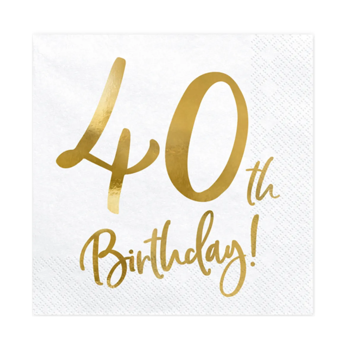 Servetter, happy birthday 40th 20 st