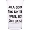 Snapsglas, Alla goda ting är tre: sprit, sex och bajsa