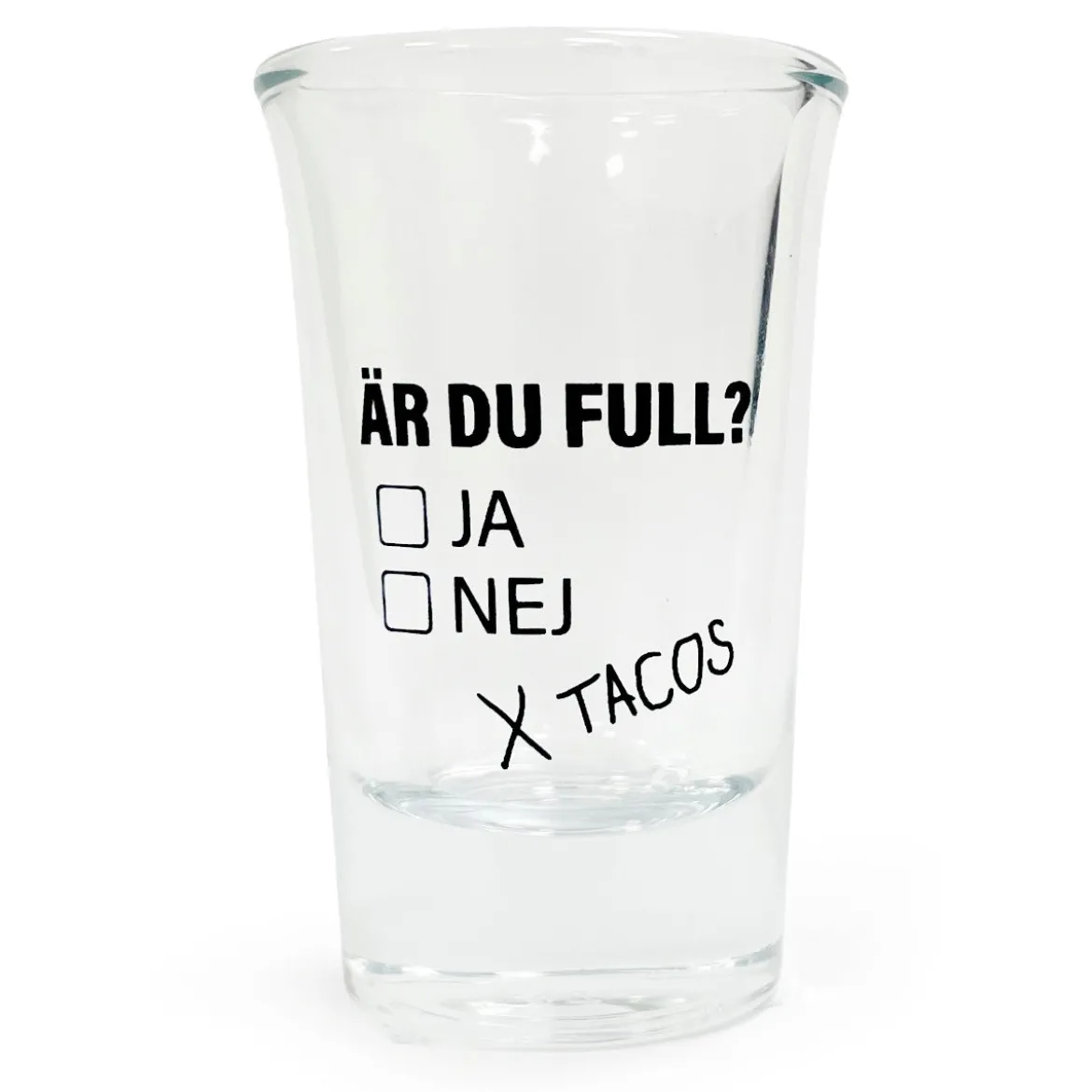 Snapsglas, Är du full? Ja-Nej-Tacos