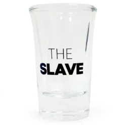 Snapsglas, The Slave