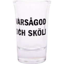 Snapsglas, varsågod och skölj