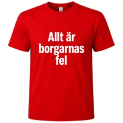 T-shirt, Allt är borgarnas fel