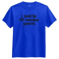 T-shirt, I kväll Får 107 Svenskar Gonorré